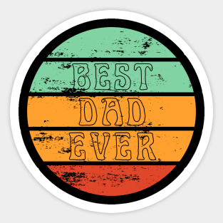 Best Dad Ever. Retro design for Fathers Day. Sticker